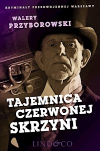 Tajemnica czerwonej skrzyni. Kryminały przedwojennej Warszawy - Walery Przyborowski - ebook + audiobook