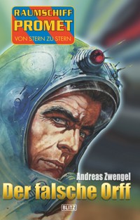 Raumschiff Promet - Von Stern zu Stern 33: Der falsche Orff - Andreas Zwengel - ebook