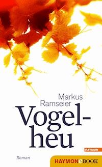 Vogelheu - Markus Ramseier - ebook