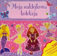 Moja naklejkowa kolekcja - praca zbiorowa - książka