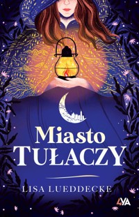 Miasto tułaczy - Lisa Lueddecke - ebook + książka