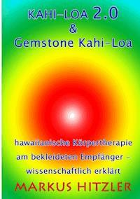 Kahi-Loa 2.0 & Gemstone Kahi-Loa - Markus Hitzler - ebook