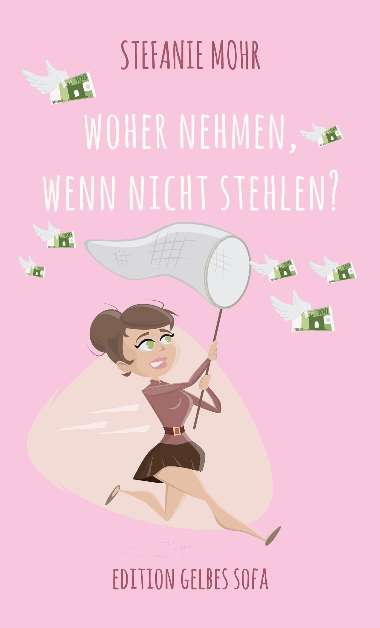 Woher nehmen, wenn nicht stehlen?