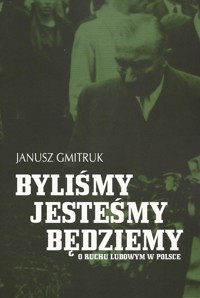 Byliśmy, jesteśmy, będziemy - Gmitruk Janusz - książka