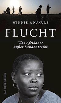 Flucht - Winnie Adukule - ebook