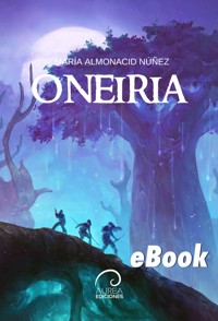 Oneiria - María Almonacid Nuñez - ebook
