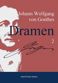 Johann Wolfgang von Goethes Dramen - Johann Wolfgang von Goethe - ebook