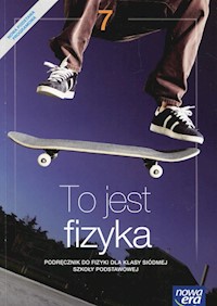 To jest fizyka 7 Podręcznik - Braun Marcin, Śliwa Weronika - książka