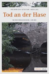 Tod an der Hase - Heinrich-Stefan Noelke - ebook