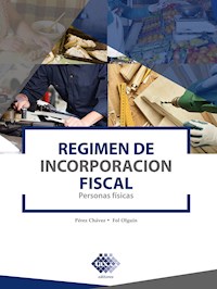 Régimen de incorporación fiscal 2021 - José Pérez Chávez - ebook