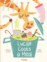 Lucille cooks a meal - Gracia Iglesias - ebook