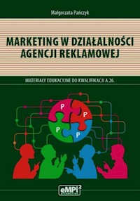 Marketing w działalności agencji reklamowej - Pańczyk Małgorzata - książka