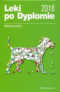 Leki po Dyplomie Weterynaria 2018 -  - książka
