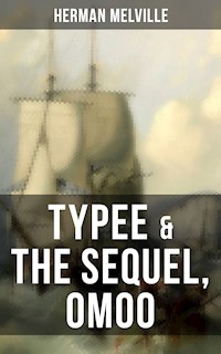 Typee & The Sequel, Omoo - Herman Melville - ebook