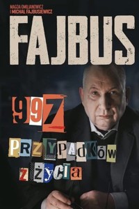 Fajbus. 997 przypadków z życia - Michał Fajbusiewicz, Magda Omilianowicz - ebook + audiobook + książka
