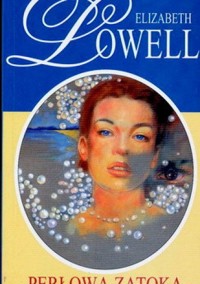 Perłowa zatoka - Elizabeth Lowell - ebook