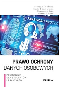 Prawo ochrony danych osobowych - Banyś Tomasz A.J., Bielak-Jomaa Edyta, Kuba Magdalena, Łuczak Joanna - książka
