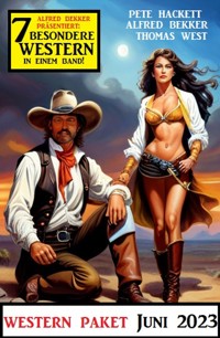 7 Besondere Western Juni 2023 - Alfred Bekker - ebook