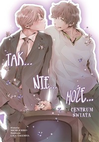 Tak nie może. W centrum świata - Michi Ichiho - książka
