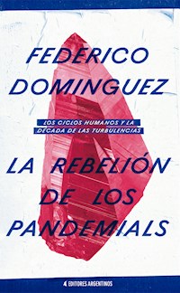 La Rebelión de los Pandemials - Federico Dominguez - ebook