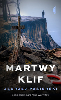 Martwy klif. Cykl z Niną Warwiłow. Tom 6 - Jędrzej Pasierski - ebook + audiobook + książka