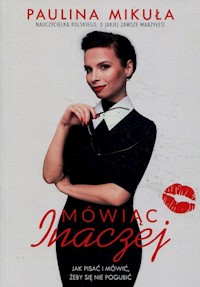 Mówiąc inaczej - Paulina Mikuła - książka