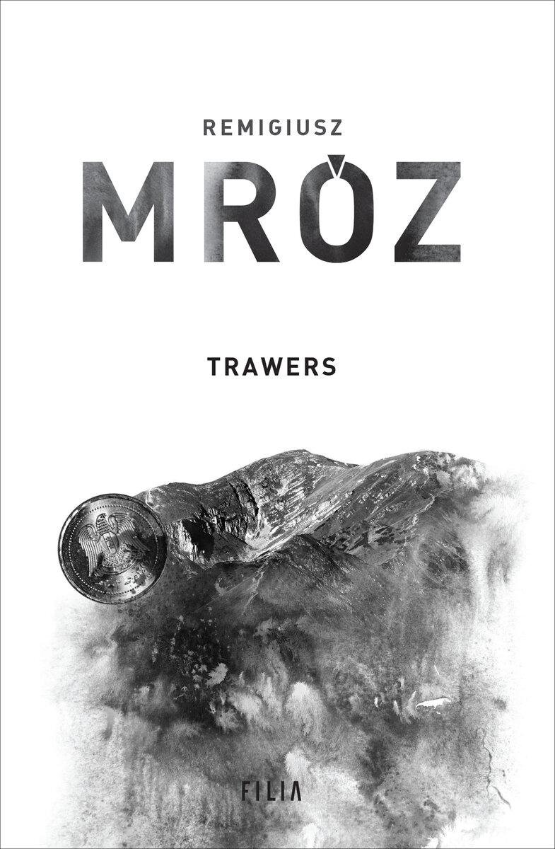 Trawers. Seria z komisarzem Forstem. Tom 3 (wydanie jubileuszowe) - Remigiusz Mróz - książka