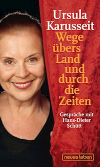 Wege übers Land und durch die Zeiten - Ursula Karusseit - ebook