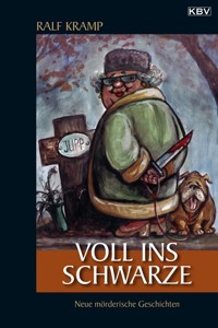 Voll ins Schwarze - Kramp Ralf - ebook