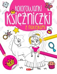 Księżniczki. Kolorowanka z naklejkami - zbiorowa praca - książka
