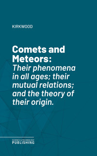 Comets and Meteors - Kirkwood - ebook