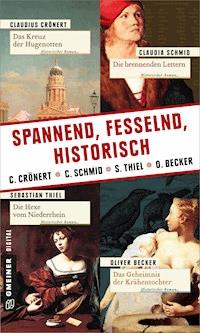 Spannend, fesselnd, historisch - Claudia Schmid - ebook