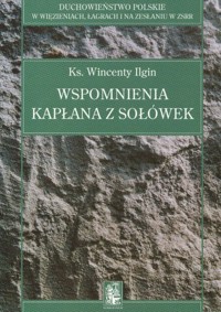 Wspomnienia kapłana z Sołówek - Ilgin Wincenty - książka