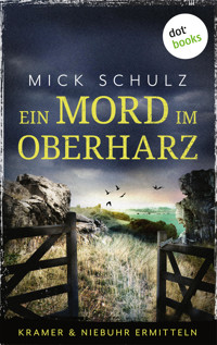 Ein Mord im Oberharz - Mick Schulz - ebook
