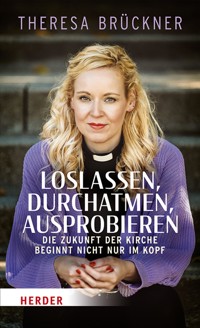 Loslassen, durchatmen, ausprobieren - Theresa Brückner - ebook