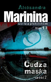 Cudza maska Część 2 - Marynina Aleksandra - książka