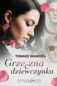 Grzeczna dziewczynka - Tomasz Wandzel - ebook + audiobook