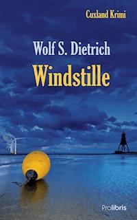 Windstille - Wolf S. Dietrich - ebook