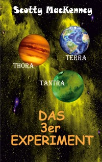 Das 3fach Experiment - Scotty MacKenncy - ebook