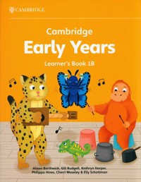 Cambridge Early Years Learner's Book 1B - Borthwick Alison, Budgell Gill, Harper Kathryn - książka