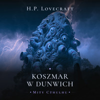 Koszmar w Dunwich - H.P. Lovecraft - ebook + audiobook