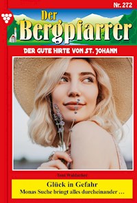 Glück in Gefahr - Toni Waidacher - ebook