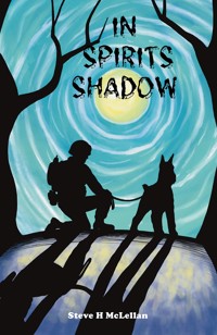 In Spirits Shadow - Steve H McLellan - ebook