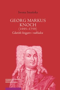 Georg Markus Knoch (1695-1759) - Imańska Iwona - książka