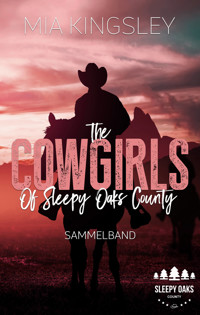 The Cowgirls Of Sleepy Oaks County - Mia Kingsley - ebook