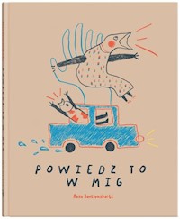 Powiedz to w mig - Janciauskaite Rasa - książka