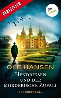 Hendriksen und der mörderische Zufall: Der erste Fall - Ole Hansen - ebook