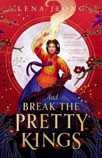 And Break the Pretty Kings - Jeong Lena - książka