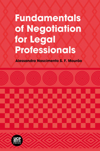 Fundamentals of Negotiation for Legal Professionals - Alessandra Nascimento S. F. Mourão - ebook