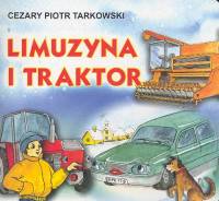 Limuzyna i traktor - Tarkowski Cezary Piotr - książka